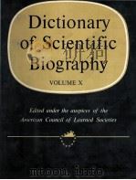 DICTIONARY OF SCIENTIFIC BIOGRAPHY  VOLUME X   1974  PDF电子版封面  0684101211   