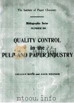 THE INSTITUTE OF PAPER CHEMISTRY BIBLIOGRAPHIC SERIES NUMBER 189  QYALITY CONTROL IN THE PULP AND PA（1959 PDF版）