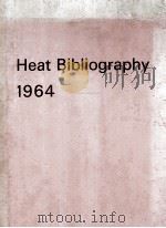 Heat bibliography 1964   1965  PDF电子版封面     