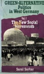 Green-alternative politics in West Germany VO1.I the new social movements（1993 PDF版）