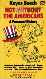 Not without the Americans a personal history（1971 PDF版）