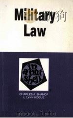 Military law in a nutshell second edition   1996  PDF电子版封面  0314065903  Charles A. Shanor and L.lynn h 