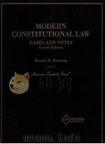 Modern constitutional law cases and notes fourth edition   1993  PDF电子版封面  0314018166  Ronald D.Rotunda 