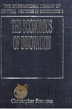 The economics of innovation crical writings in economics 2   1990  PDF电子版封面  1852781718   