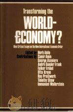 Transforming the world-economy? nine critical essays on the new international economic order（1984 PDF版）