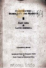 Constructing democracy and markets east Asia and Latin america   1996  PDF电子版封面     