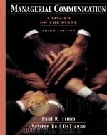 Managerial communication a finger on the pulse third edition   1995  PDF电子版封面  0131161962   