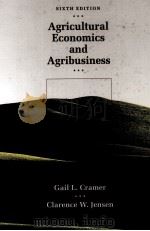 Agricultural economics and agribusiness sixth edition   1994  PDF电子版封面  0471595527  Gail L.Cramer and Glarence W.j 