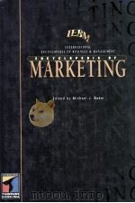 The IEBM encyclopedia of marketing   1999  PDF电子版封面  1861523041  Baker;Michael John. 