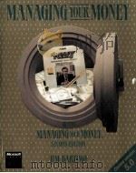 Managing your money with Managing Your Money second edition   1989  PDF电子版封面  155615190X  Jim Bartimo 