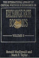 Exchange rate economics volume Ⅱ   1992  PDF电子版封面  1852784091  Ronald MacDonald and Mark P. T 