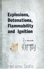 EXPLOSIONS DETONATIONS FLAMMABILITY AND LGNITION   1959  PDF电子版封面    S.S.PENNER AND B.P.MULLINS 