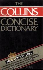 THE COLLINS CONCISE DICTIONARY OF THE ENGLISH LANGUAGE  SECOND EDITION   1982  PDF电子版封面  0004331605   