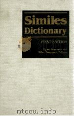 SIMILES DICTIONARY  FIRST EDITION   1988  PDF电子版封面  0810343614  ELYSE SOMMER AND MIKE SOMMER 