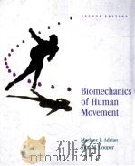 BIOMECHANICS OF HUMAN MOVEMENT  SECOND EDITION   1995  PDF电子版封面  0697162427  MARLENE J.ADRIAN AND JOHN M.CO 