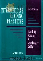 INTERMEDIATE READING PRACTICES  BUILDING READING & VOCABULARY SKILLS  REVISED EDITION（1993 PDF版）