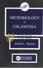 MICROBIOLOGY OF CHLAMYDIA   1988  PDF电子版封面  0849368774  ALMEN L.BARRON 
