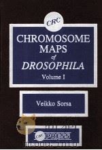 CHROMOSOME MAPS OF DROSOPHILA VOLUME I   1988  PDF电子版封面  0849358574  VEIKKO SORSA 