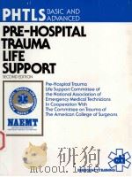 PHTLS BASIC AND ADVANCED PRE-HOSPITAL TRAUMA LIFE SUPPORE SECOND EDITION（1990 PDF版）