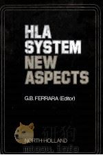 HLA SYSTEM NEW ASPECTS   1977  PDF电子版封面  072040617X  G.B.FERRARA 