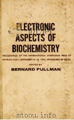 Electronic aspects of biochemistry（1964 PDF版）