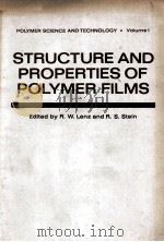 STRUCTURE AND PROPERTIES OF POLYMER FILMS   1973  PDF电子版封面  0306364018  ROBERT W.LENZ AND RICHARD S.ST 