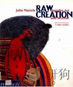 RAW CREATION  OUTSIDER ART AND BEYOND   1996  PDF电子版封面  0714840092  JOHN MAIZELS 