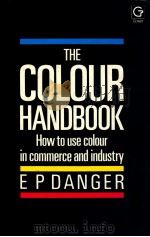 THE COLOUR HANDBOOK  HOW TO USE COLOUR IN COMMERCE AND INDUSTRY（1987 PDF版）