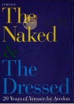 THE NAKED & THE DRESSED   1998  PDF电子版封面  0224041932  Gianni Versace S.p.A and Richa 
