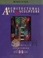 THE ARCHITECT'S SOURCEBOOK 11  ARCHITECTURAL ARTS & SCULPTURE   1996  PDF电子版封面  1880140187   