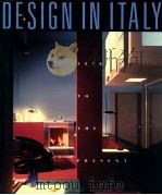 DESIGN IN ITALY  1870 TO THE PRESENT   1987  PDF电子版封面  0896598845  PENNY SPARKE 