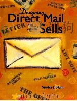 Designing Direct Mail That Sells   1999  PDF电子版封面  9780891348276;0891348271  Sandra J. Blum 