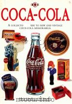 COCA-COLA  A COLLECTOR'S GUIDE TO NEW AND VINTGE COCA-COLA MEMORABILIA   1995  PDF电子版封面  1561385298  RANDY SCHAEFFER AND BILL BATEM 