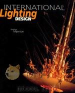 INTERNATIONAL LIGHTING DESIGN   1996  PDF电子版封面  1856690865   