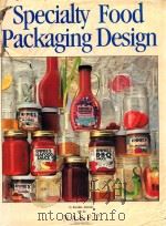 Specialty food packaging design   1989  PDF电子版封面  0866361057  Alejandro;Reynaldo G. 