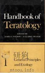 HANDBOOK OF TERATOLOGY  1 GENERAL PRINCIPLES AND ETIOLOGY（1977 PDF版）