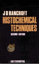 Histochemical techniques   1975  PDF电子版封面  040700033X  J. D. Bancroft. 