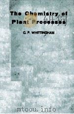 The chemistry of plant processes   1964  PDF电子版封面     