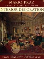 AN ILLUSTRATED HISTORY OF INTERIOR DECORATION  FROM POMPEII TO ART NOUVEAU（1981 PDF版）