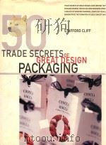 TRADE SECRETS OF GREAT DESIGN PACKAGING   1999  PDF电子版封面  1564965996  STAFFORD CLIFF 