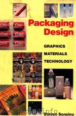 PACKAGING DESIGN  GRAPHICS MATERIALS TECHNOLOGY   1990  PDF电子版封面  0500235805   