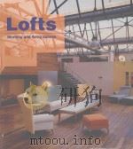 LOFTS LIVING AND WORKING SPACES   1999  PDF电子版封面  0688168310  JORDI VIGUE 