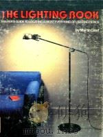 THE LIGHTING BOOK   1986  PDF电子版封面  0915590816  MARTIN GREIF 