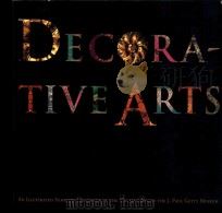 DECORATIVE ARTS  AN ILLUSTRATED SUMMARY CATALOGUE OF THE COLLECTIONS OF THE J.PAUL GETTY MUSEUM   1993  PDF电子版封面  0892362219   