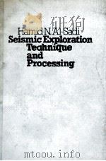 SEISMIC EXPLORATION TEAHNIQUE AND PROCESSING   1980  PDF电子版封面  3764310073   