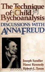 THE TECHNIQUE OF CHILD PSYCHOANALYSIS DISCUSSIONS WITH ANNA FREUD（1980 PDF版）