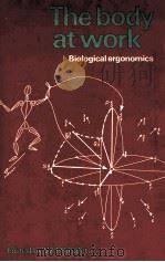 THE BODY AT WORK  BIOLOGICAL ERGONOMICS（1982 PDF版）