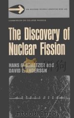THE DISCOVERY OF NUCLEAR FISSION: A DOCUMENTARY HISTORY（1971 PDF版）