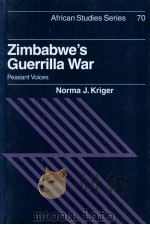 ZIMBAWE'S GUERRILLA WAR   1992  PDF电子版封面  0521070678  NORMA J.KRIGER 