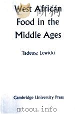 WEST AFRICAN FOOD IN RHE MIDDLE AGES（1974 PDF版）